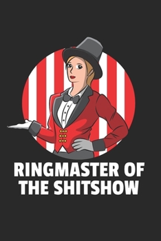 Ringmaster Zirkus Notizbuch: Ringmaster Zirkus Notizbuch für Zirkusdirektor  / Notizheft / Notizblock A5 (6x9in) Dotted Notebook / Punkteraster / 120 gepunktete Seiten (German Edition)