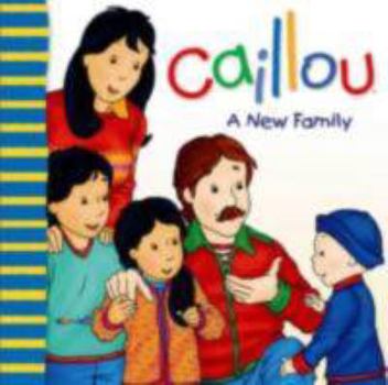 Paperback Caillou: A New Family Book