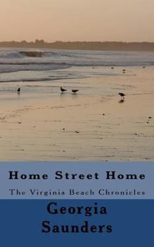 Home Street Home - The Virginia Beach Chronicles*