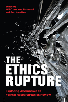 Paperback The Ethics Rupture: Exploring Alternatives to Formal Research-Ethics Review Book