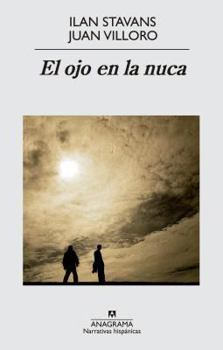 Paperback El Ojo en la Nuca: Conversaciones [Spanish] Book