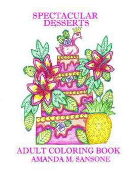 Paperback Spectacular Desserts: Adult Coloring Book