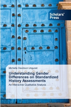 Paperback Understanding Gender Differences on Standardized History Assessments Book