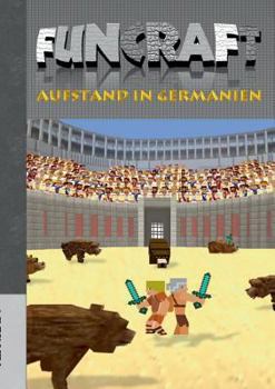 Paperback Funcraft - Aufstand in Germanien [German] Book