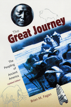 Paperback The Great Journey: The Peopling of Ancient America Book