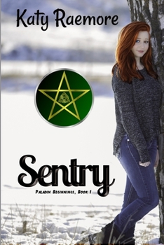 Paperback Sentry: Paladin Beginnings Book 1 Book