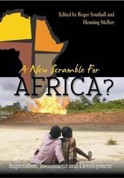 Paperback A New Scramble for Africa?: Imperialism, Investment and Development Book
