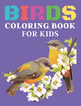 Paperback Birds Coloring Book for kids: Super Birds Coloring and Activity Book for kids Book