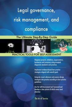 Paperback Legal governance, risk management, and compliance: The Ultimate Step-By-Step Gui Book