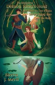 The Reincarnated Demon King's Host Just Wants to Live in Peace, But the Hero Won't Leave Him Alone