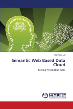 Semantic Web Based Data Cloud: Mining Association rules