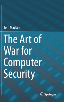Hardcover The Art of War for Computer Security Book