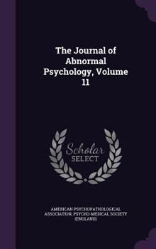 Hardcover The Journal of Abnormal Psychology, Volume 11 Book