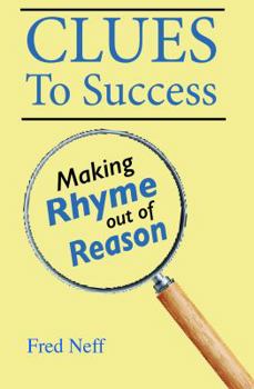 Paperback Clues to Success: Making Rhyme out of Reason Book