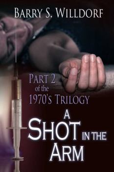 Kindle Edition A Shot in The Arm (Pt. 2 - 1970's Trilogy) Book