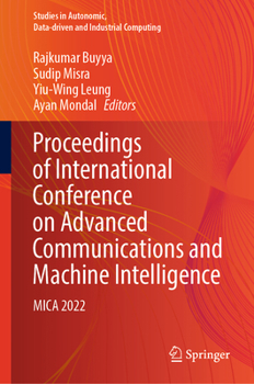 Hardcover Proceedings of International Conference on Advanced Communications and Machine Intelligence: Mica 2022 Book