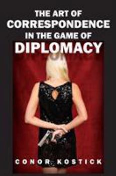 Hardcover The Art of Correspondence in the Game of Diplomacy Book