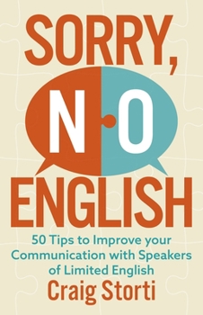Paperback Sorry No English: 50 Tips to Improve Your Communication with Speakers of Limited English Book
