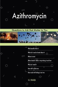 Paperback Azithromycin 603 Questions to Ask that Matter to You Book