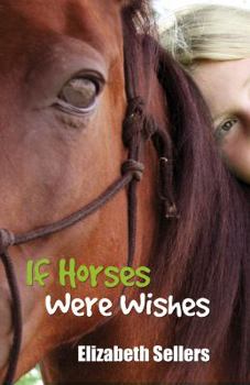Paperback If Horses Were Wishes Book