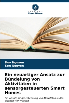 Ein neuartiger Ansatz zur Bündelung von Aktivitäten in sensorgesteuerten Smart Homes