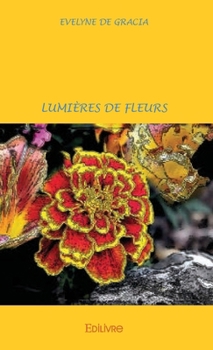 Paperback Lumières de Fleurs [French] Book