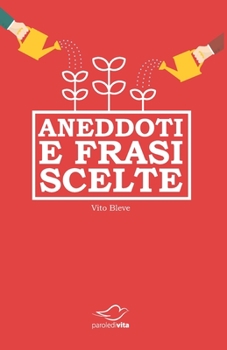 Paperback Aneddoti e Frasi Scelte [Italian] Book