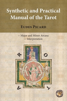 Paperback Synthetic and Practical Manual of the Tarot Book