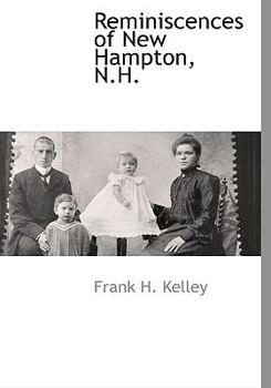 Hardcover Reminiscences of New Hampton, N.H. Book