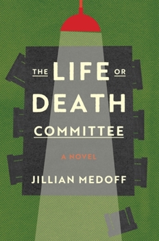 Hardcover The Life or Death Committee: A Novel Book