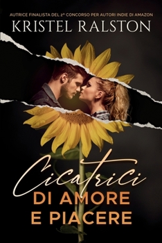 Paperback Cicatrici di amore e piacere [Italian] Book