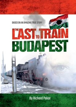 Paperback The Last Train to Budapest Book