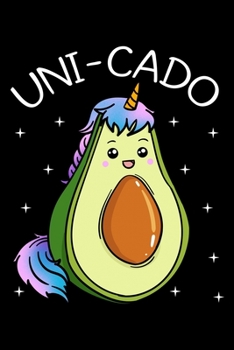 Paperback Uni-cado: Avocado Notebook to Write in, 6x9, Lined, 120 Pages Journal Book