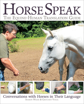 Paperback Horse Speak: Conversations with Horses in Their Language Book