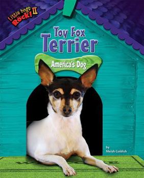 Library Binding Toy Fox Terrier: America's Dog Book