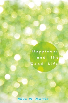 Hardcover Happiness and the Good Life Book
