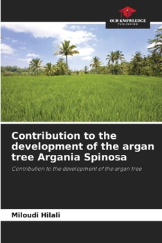 Paperback Contribution to the development of the argan tree Argania Spinosa Book