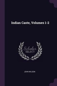 Paperback Indian Caste, Volumes 1-2 Book