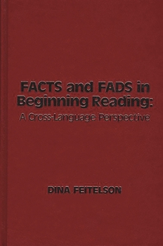 Hardcover Facts and Fads in Beginning Reading: A Cross-Language Perspective Book