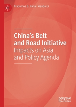 Paperback China's Belt and Road Initiative: Impacts on Asia and Policy Agenda Book