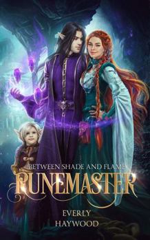 Runemaster (Between Shade and Flame) - Book #3 of the Between Shade and Flame series