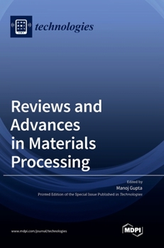 Hardcover Reviews and Advances in Materials Processing Book