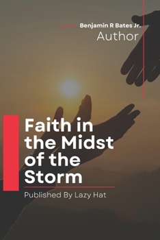 Paperback Faith In the Midst of the Storm Book