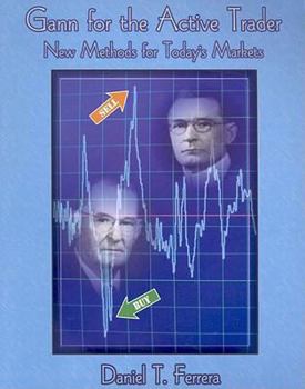 Paperback Gann for the Active Trader: New Methods for Today's Markets Book