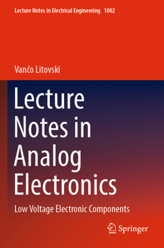 Paperback Lecture Notes in Analog Electronics: Low Voltage Electronic Components Book