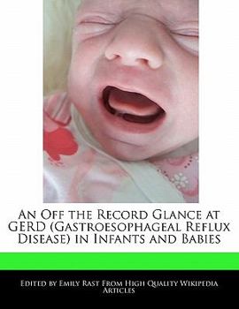 An off the Record Glance at Gerd in Infants and Babies