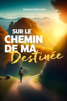 Paperback Sur le chemin de ma destinée [French] Book