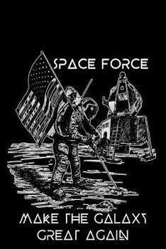 Paperback Space Force - Make the Galaxy Great Again: Cornell Notes Notebook - Gag Gift - For Writers, Students - Homeschool, Moon Landing Book