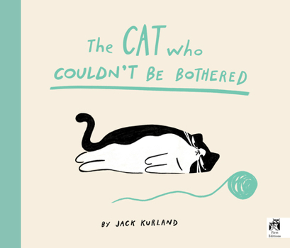 Hardcover The Cat Who Couldn't Be Bothered Book