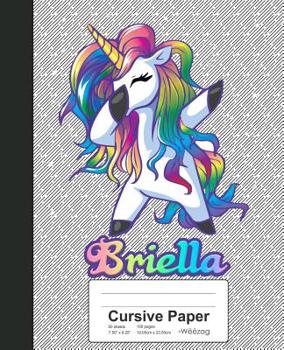 Paperback Cursive Paper: BRIELLA Unicorn Rainbow Notebook Book